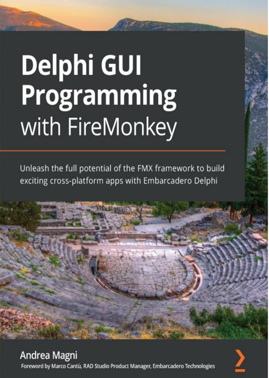 Delphi GUI Programming with FireMonkey/Delphi GUI 编程与 FireMonkey[PDF]