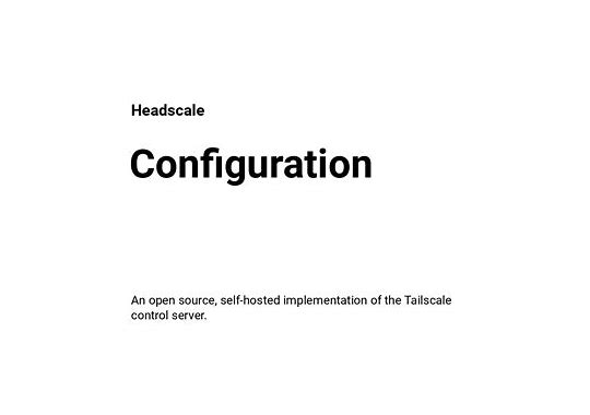 go-Headscale：自托管 Tailscale 控制服务器的 Go 语言实现